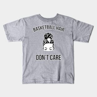 Basketball Hair Don't Care Messy Bun Ball Player Kids T-Shirt